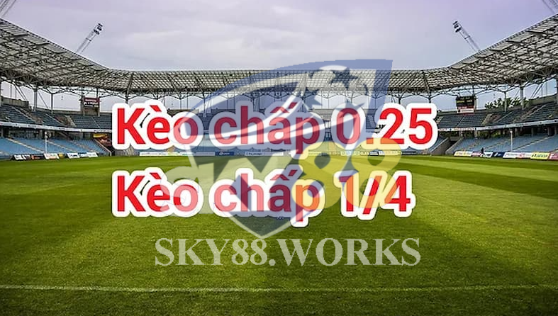 kèo chấp 2.5 còn gọi là kèo chấp 1/4