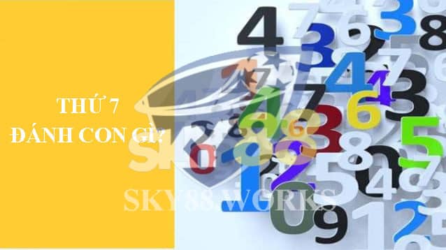 thứ 7 đánh con gì