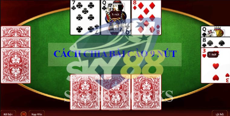 cách chia bài cào 9 nút chi tiết