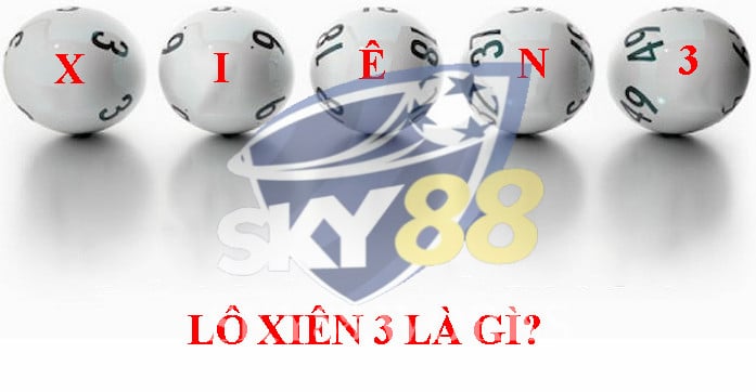 lô xiên 3 là gì